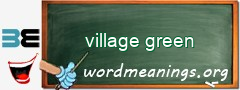 WordMeaning blackboard for village green